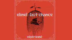 “Last Chance” kënga e re nga Elineli