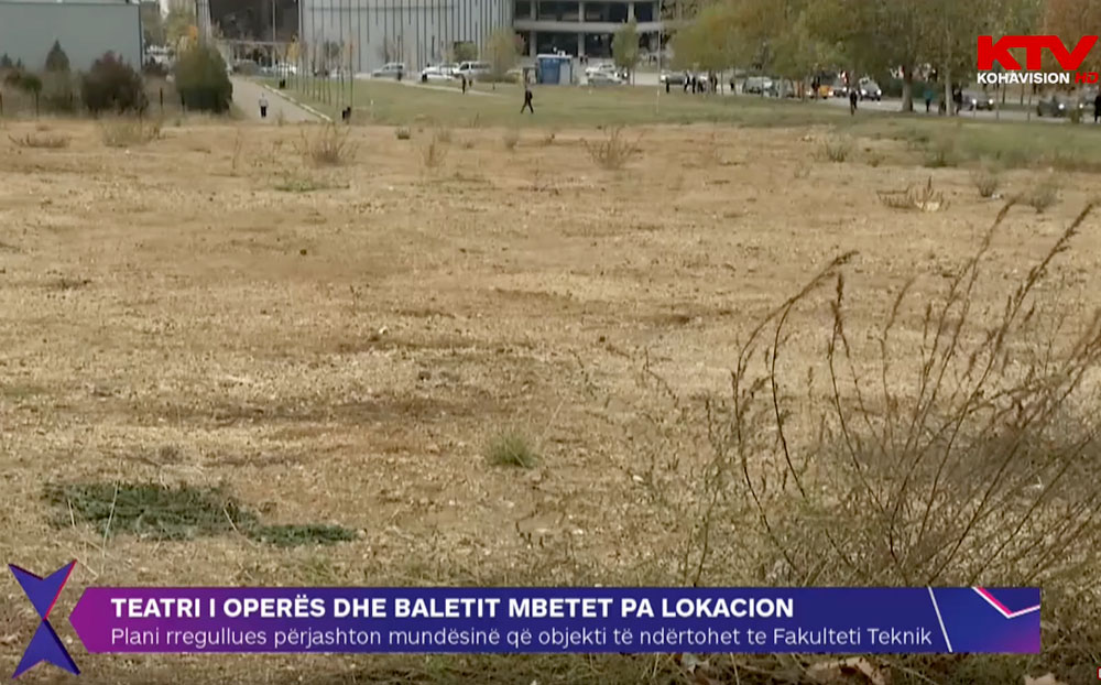 Teatri i Operës dhe Baletit mbetet pa lokacion