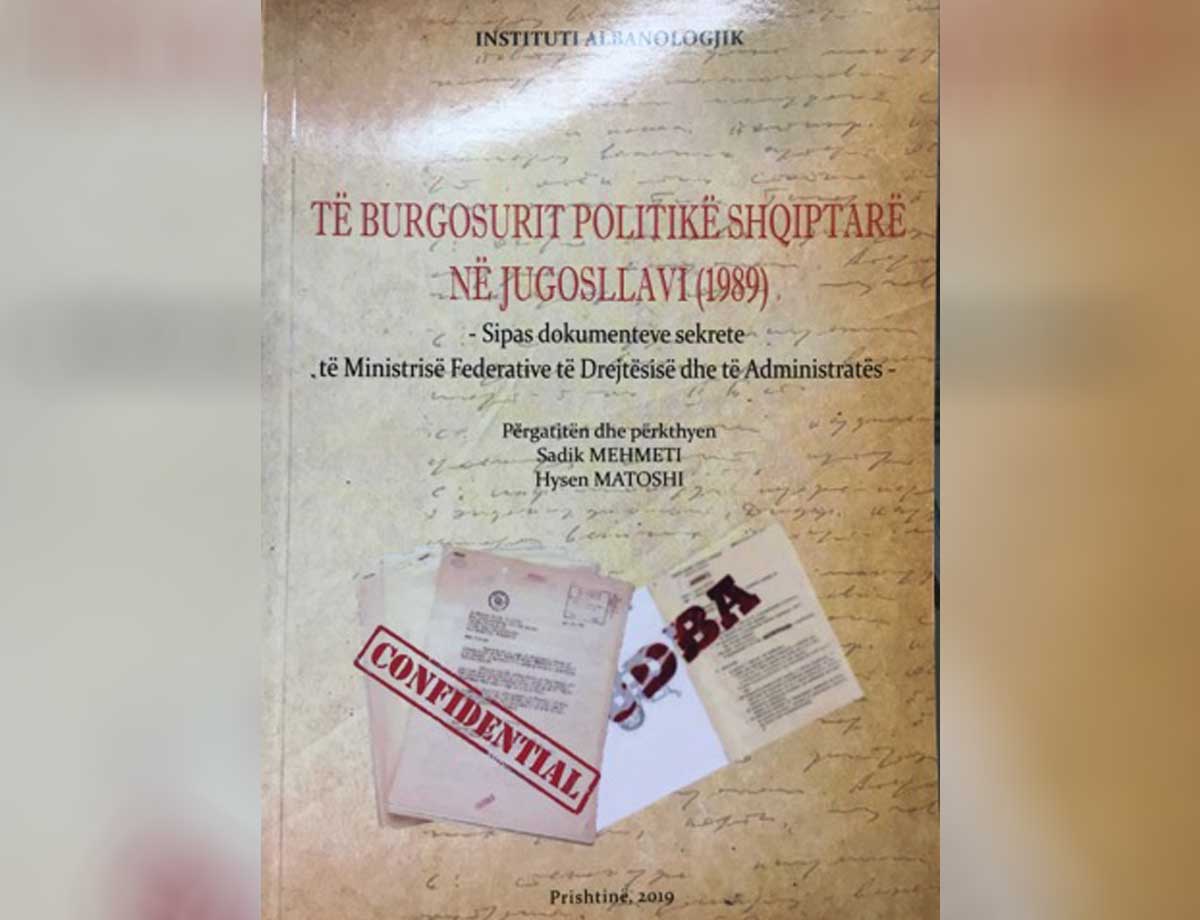 Botohet libri ‘Të burgosurit politikë shqiptarë në Jugosllavi (1989)’