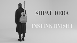 “Instinktivisht” videoprojekti i ri i Shpat Dedës