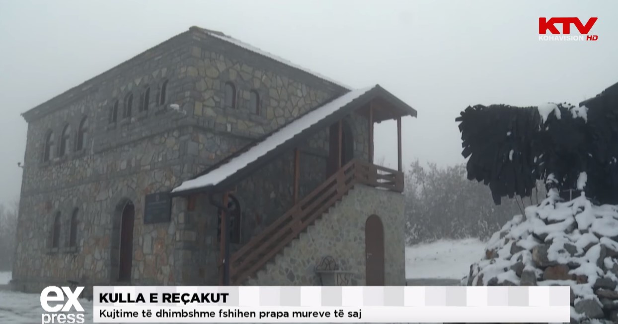 Kulla e Reçakut, kujtime të dhimbshme fshihen prapa mureve të saj