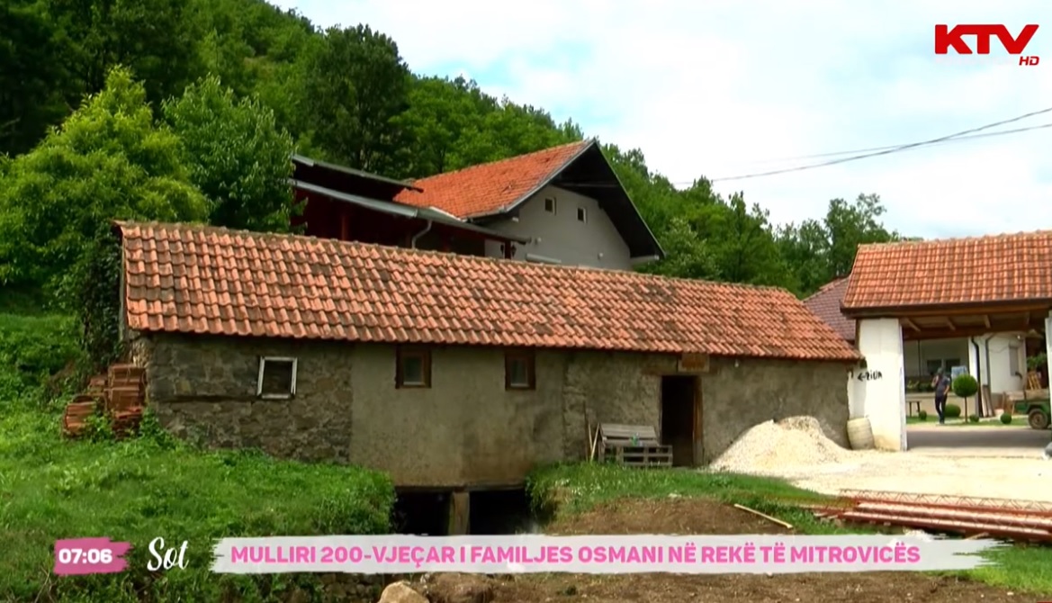  Mulliri 200-vjeçar i familjes Osmani në Rekë të Mitrovicës