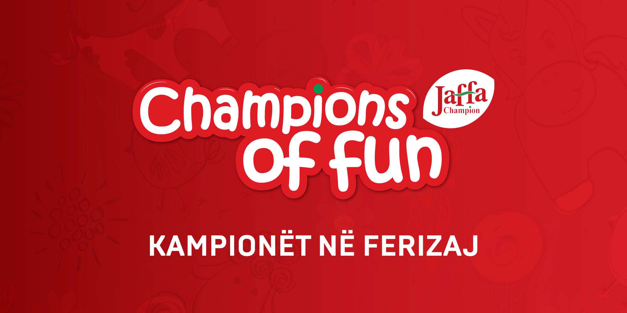 ‘Champions of Fun’ me 12 dhe 13 Korrik rikthehet në Ferizaj 