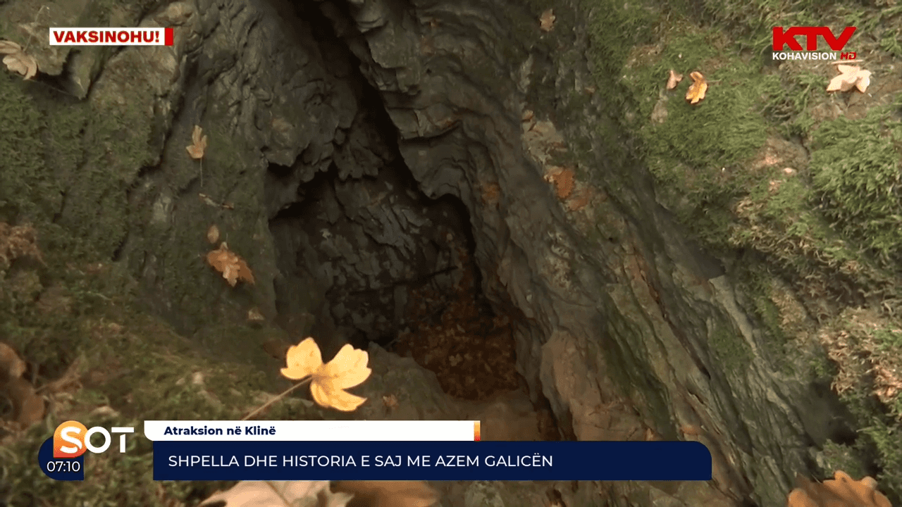Shpella dhe historia e saj me Azem Galicën