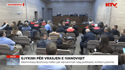 Dëshmitarja Bozhoviq rrëfen për kërcënimet ndaj politikanit, kritikon policinë