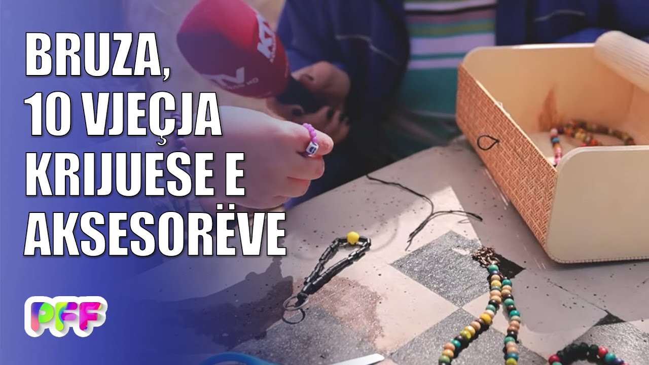Bruza, krijuesja e re e aksesorëve