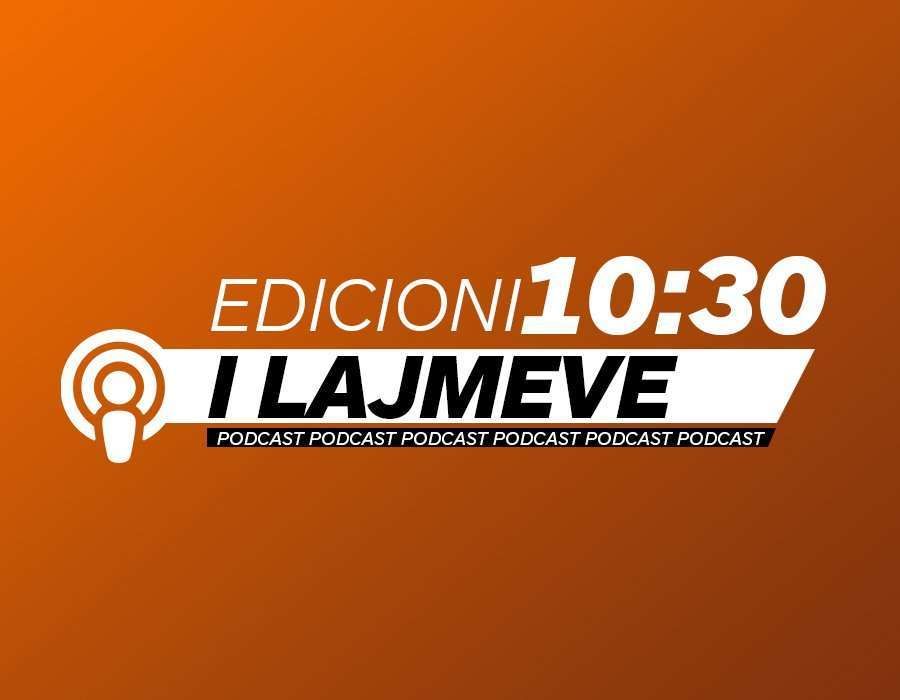 Lajmet e ditës, edicioni i orës 10:30, 12 maj - KOHA.net