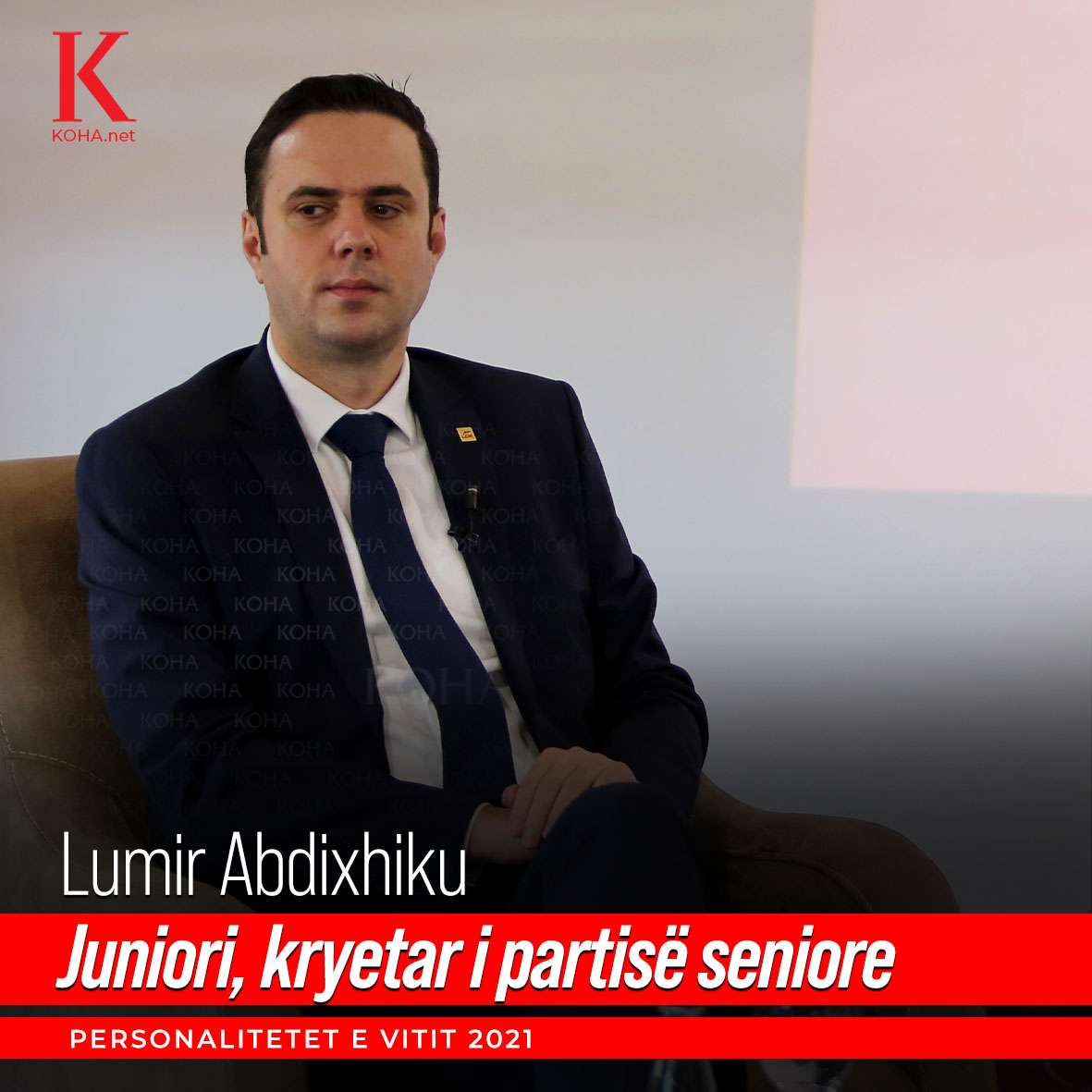 Personalitetet 2021/ Lumir Abdixhiku: Juniori, kryetar i partisë seniore