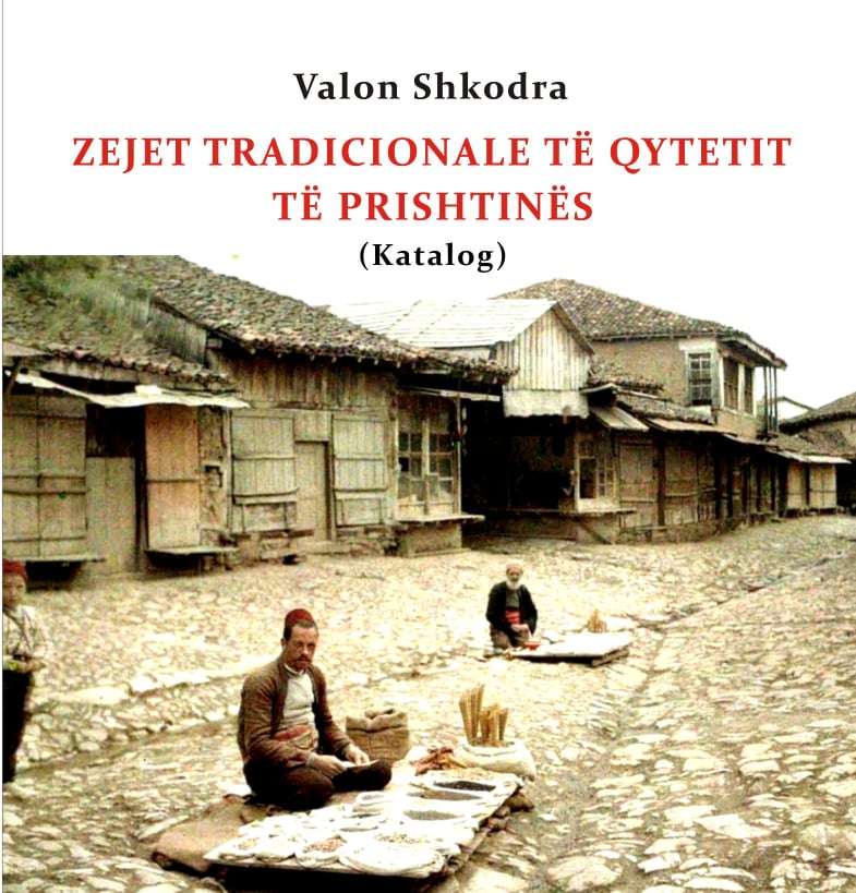 Zejet tradicionale te qytetit te Prishtines, Valon Shkodra