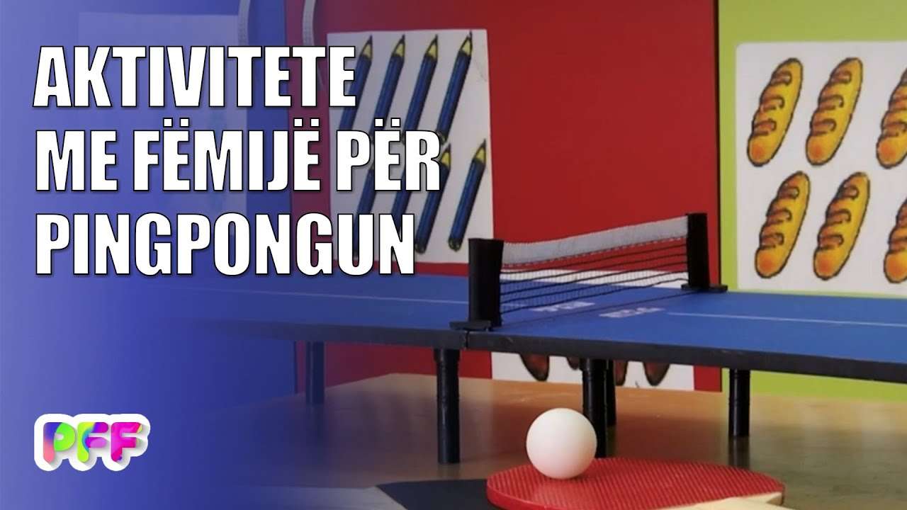 Aktivitete me fëmijë për pingpongun