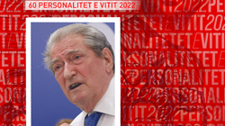 Personalitetet e vitit 2022: Sali Berisha – Opozitari non grata
