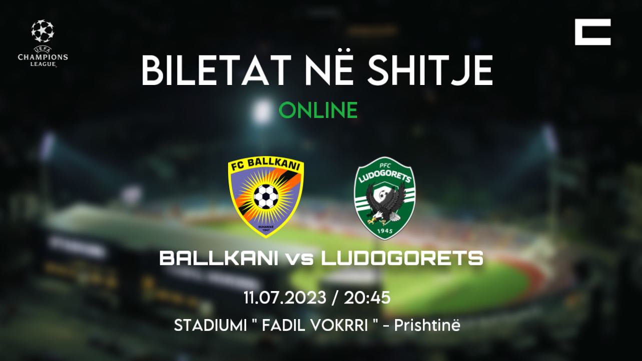 6 mijë bileta janë shitur për ndeshjen Ballkani – Ludogorets