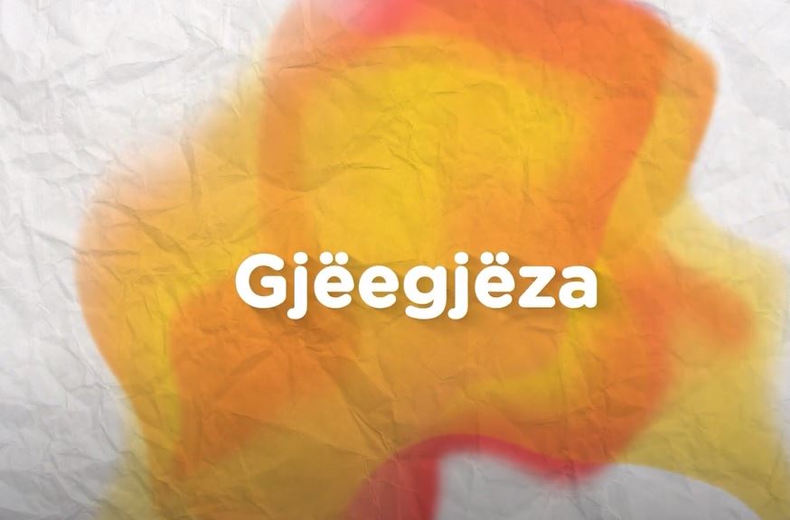 GJËEGJËZA