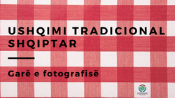 Gara e fotografisë së ushqimit tradicional për eksplorimin e kulturës shqiptare