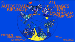 „Autostrada Biennale“ mit Kunst zu „All Images Will Disappear One Day“