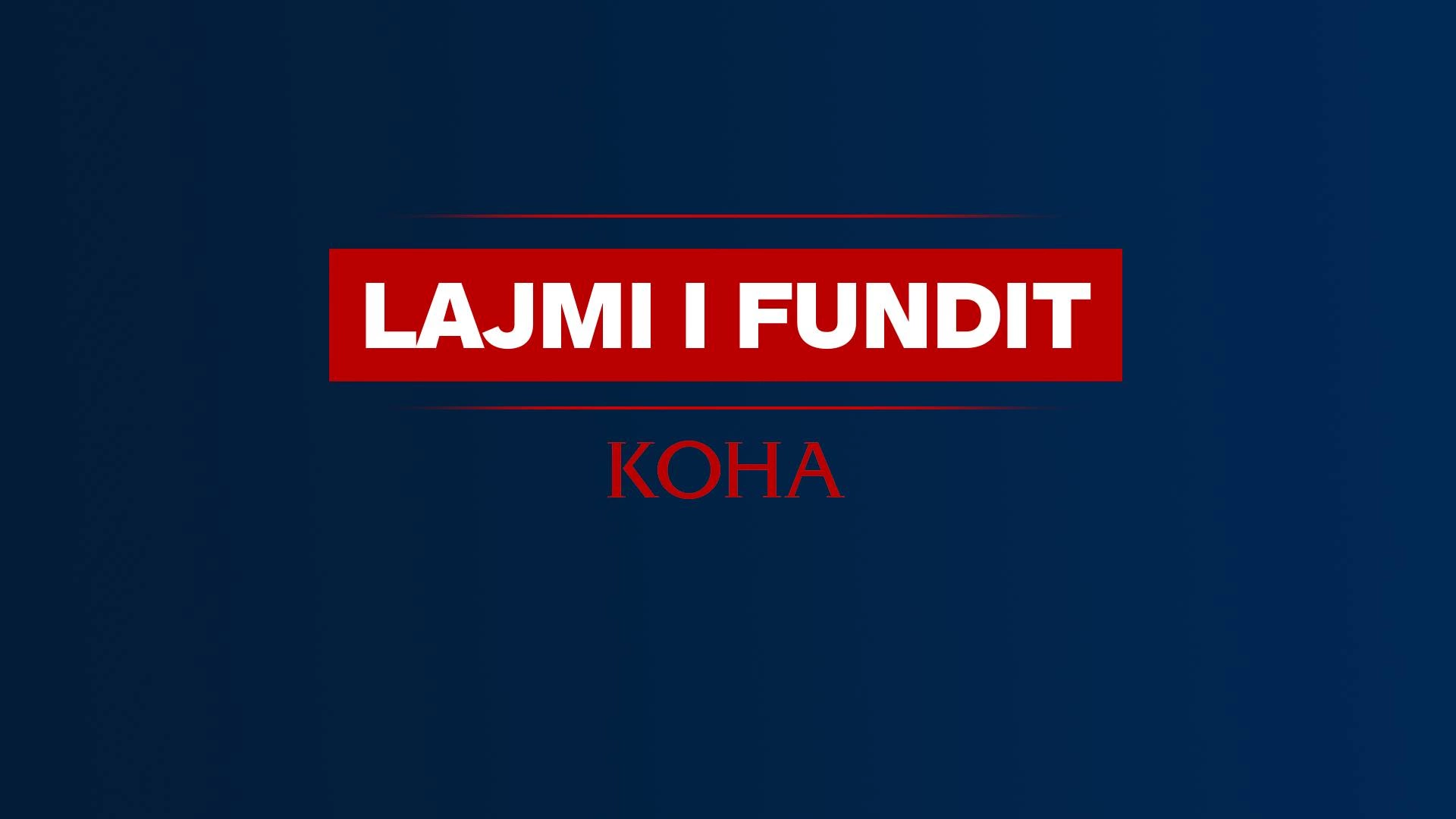 Lajmi i fundit