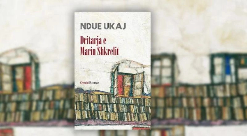 Romani “Dritarja e Marin Shkrelit”