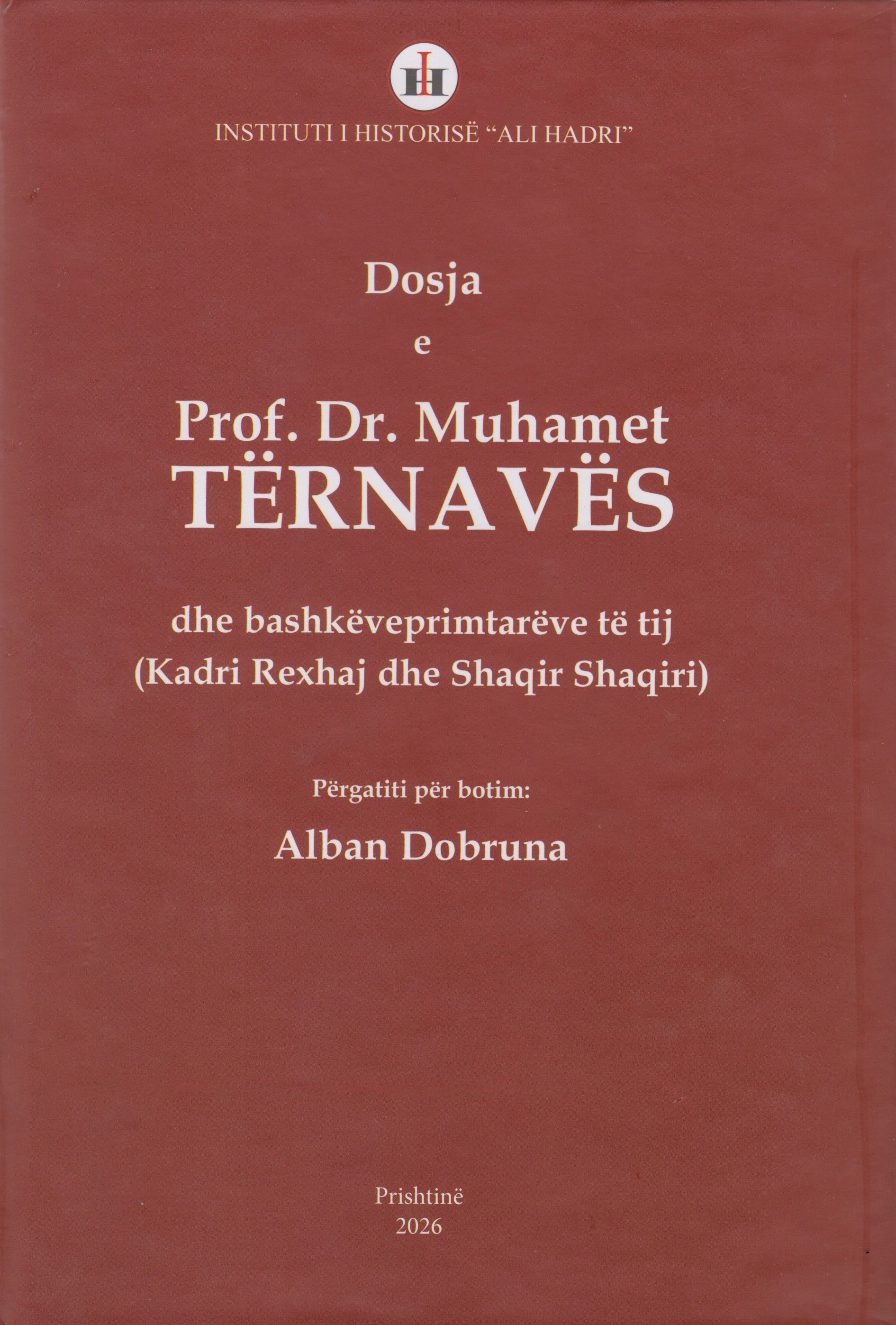 Botimi i dosjes së prof. dr. Muhamet Tërnavës