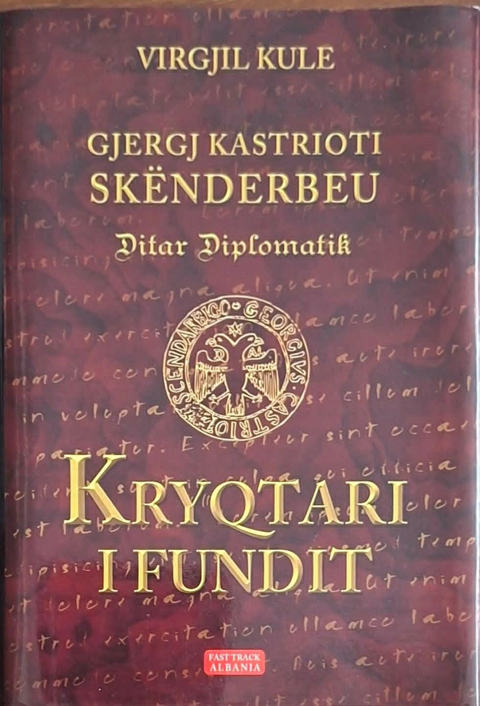 Portreti politik e diplomatik i Skënderbeut  kryqtarit të fundit
