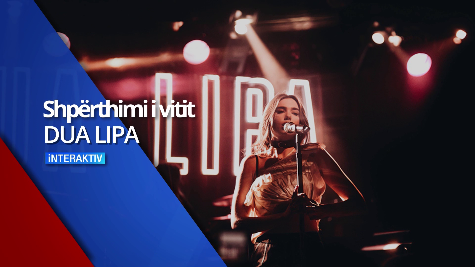 Shpërthimi i vitit – Dua Lipa