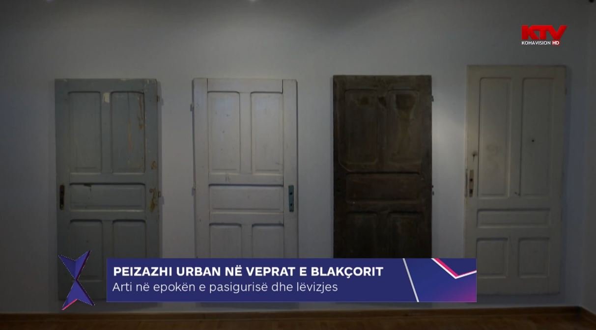 Peizazhi urban në ekspozitën e Agron Blakçorit